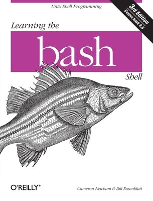 Learning the bash Shell by Newham, Cameron
