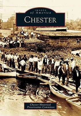Chester by Chester Historical Preservation Committe