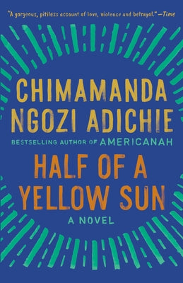 Half of a Yellow Sun by Adichie, Chimamanda Ngozi