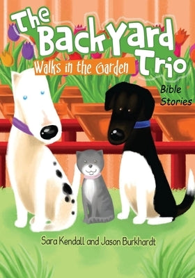 Walks in the Garden by Kendall, Sara