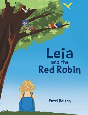 Leia and the Red Robin by Belton, Patti