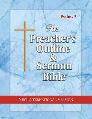 The Preacher's Outline & Sermon Bible: Psalms Vol. 3: New International Version by Worldwide, Leadership Ministries