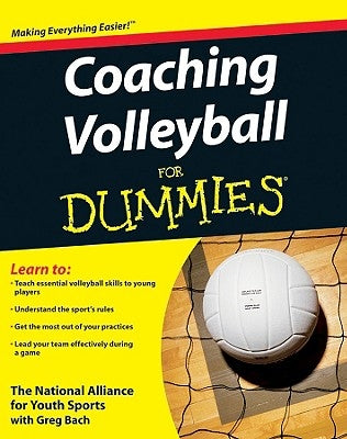 Coaching Volleyball for Dummies by The National Alliance for Youth Sports