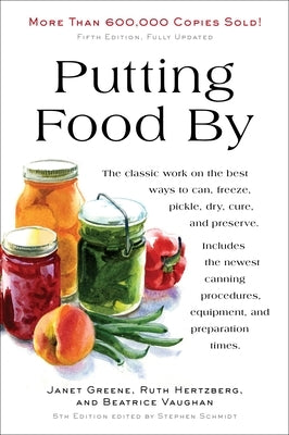 Putting Food by: Fifth Edition by Hertzberg, Ruth