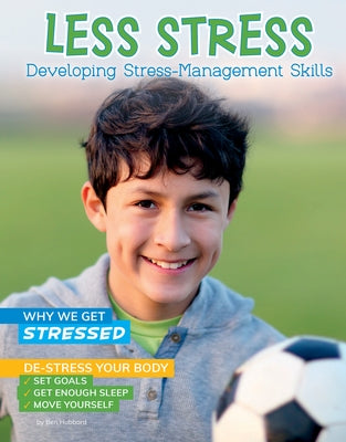 Less Stress: Developing Stress-Management Skills by Hubbard, Ben