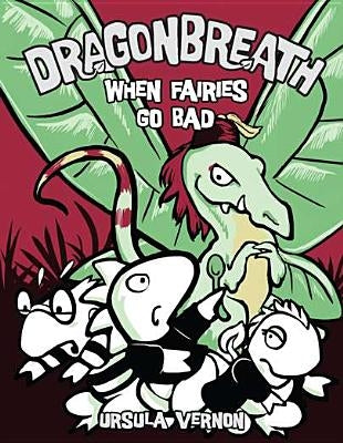 When Fairies Go Bad by Vernon, Ursula