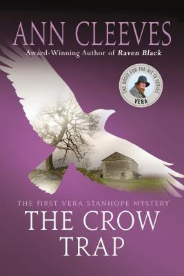 The Crow Trap: The First Vera Stanhope Mystery by Cleeves, Ann