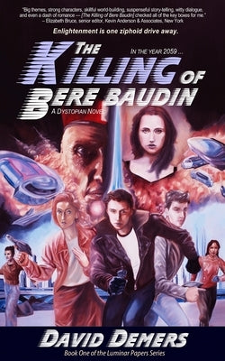 The Killing of Bere Baudin: A Dystopian Novel by DeMers, David K.