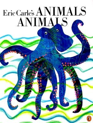 Eric Carle's Animals Animals by Carle, Eric