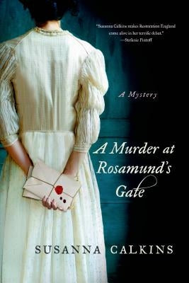 Murder at Rosamund's Gate by Calkins, Susanna