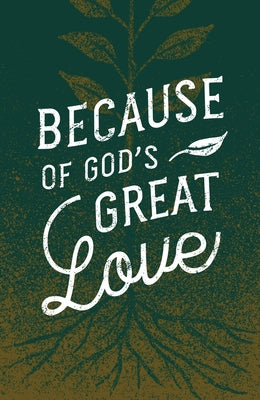 Because of God's Great Love (Pack of 25) by 