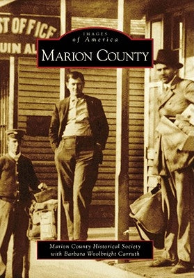 Marion County by Marion County Historical Society