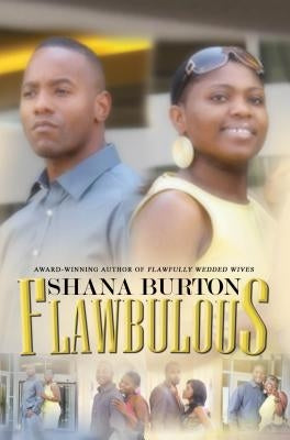 Flawbulous by Burton, Shana
