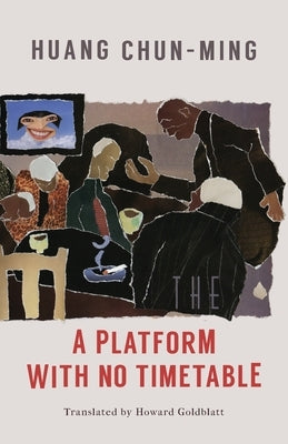 A Platform with No Timetable by Huang, Chun-Ming