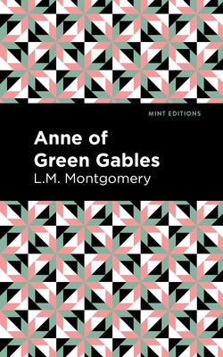 Anne of Green Gables by Montgomery, Lucy Maud