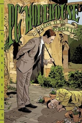 Leave It to Psmith by Wodehouse, P. G.