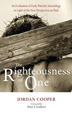 The Righteousness of One by Cooper, Jordan