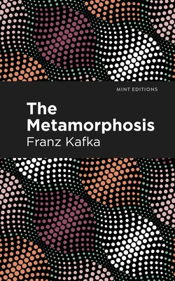 The Metamorphosis by Kafka, Franz
