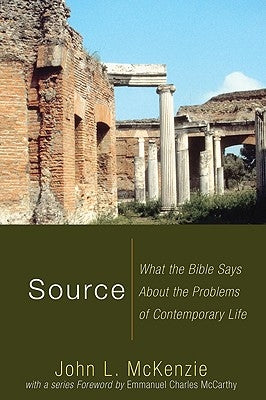 Source: What the Bible Says about the Problems of Contemporary Life by McKenzie, John L.