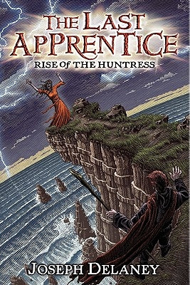 The Last Apprentice: Rise of the Huntress (Book 7) by Delaney, Joseph
