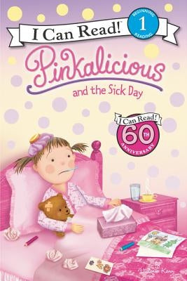 Pinkalicious and the Sick Day by Kann, Victoria