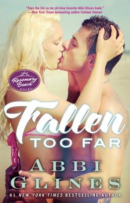 Fallen Too Far by Glines, Abbi