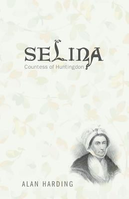 Selina, Countess of Huntingdon by Harding, Alan