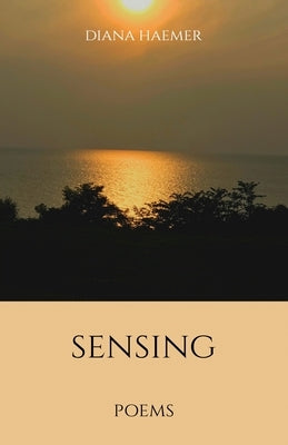 Sensing by Haemer, Diana