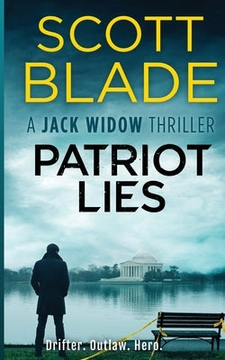 Patriot Lies by Blade, Scott