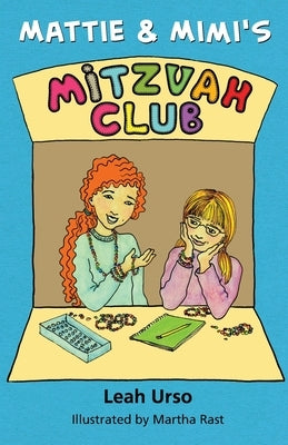 Mattie & Mimi's Mitzvah Club by Urso, Leah