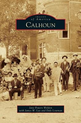 Calhoun by Weldon, Jane Powers