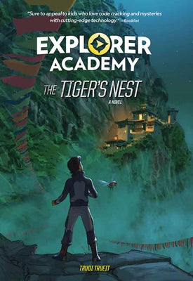 Explorer Academy: The Tiger's Nest by Trueit, Trudi