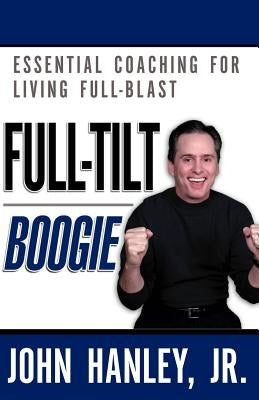 Full-Tilt Boogie by Hanley, John Jr.