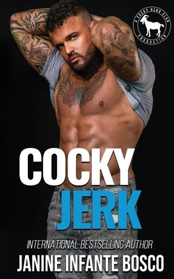 Cocky Jerk by Infante Bosco, Janine