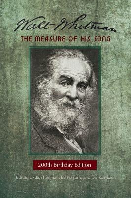 Walt Whitman: The Measure of His Song by Perlman, Jim