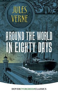 Around the World in Eighty Days by Verne, Jules