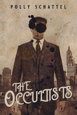 The Occultists by Schattel, Polly