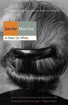 A Heart So White by Mar&#237;as, Javier