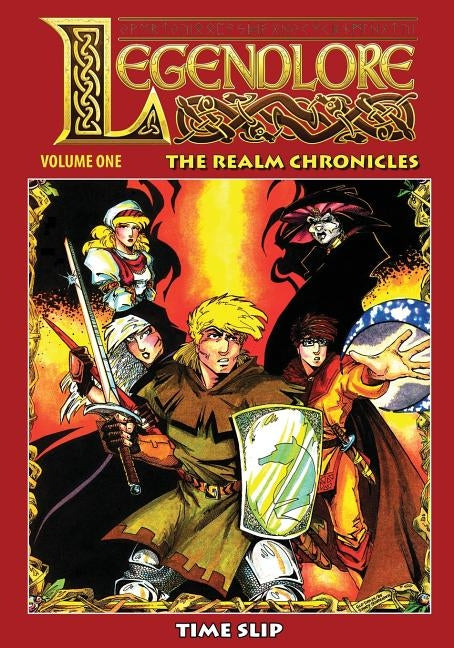 Legendlore - Volume One: The Realm Chronicles by Griffith, Ralph