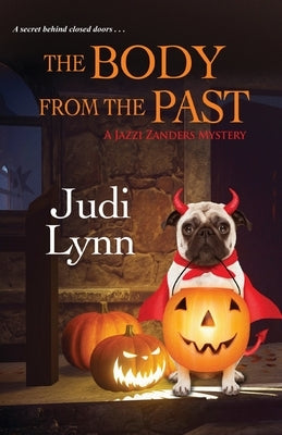 The Body From the Past by Lynn, Judi