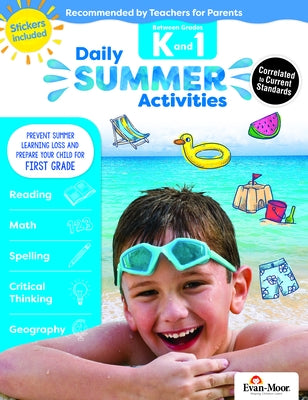 Daily Summer Activities: Moving from Kindergarten to 1st Grade, Grades K-1 by Evan-Moor Educational Publishers
