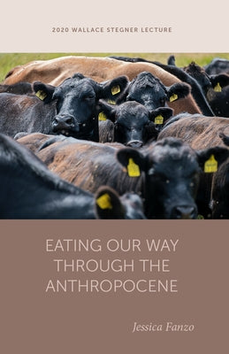 Eating Our Way Through the Anthropocene by Fanzo, Jessica