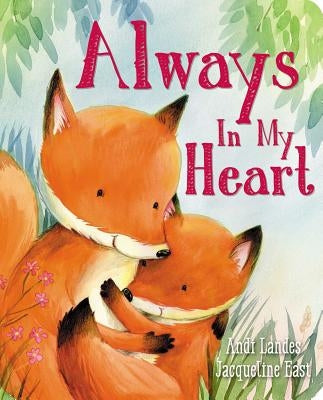 Always in My Heart by Landes, Andi