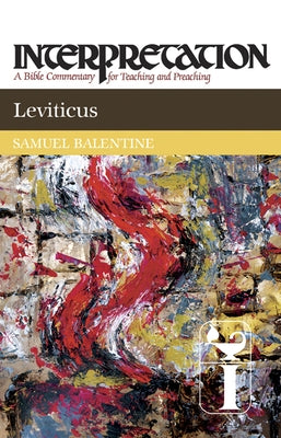 Leviticus Interpretation by Balentine, Samuel E.
