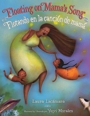 Floating on Mama's Song/Flotando En La Cancion de Mama by Lacamara, Laura