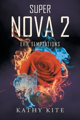Super Nova 2: Evil Temptations by Kite, Kathy