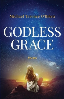 Godless Grace by O' Brien, Michael