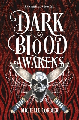 Dark Blood Awakens by Corbier, Michelle