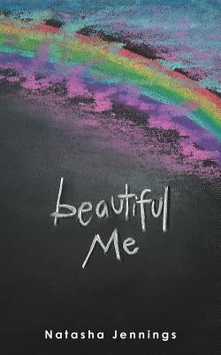 Beautiful Me by Jennings, Natasha