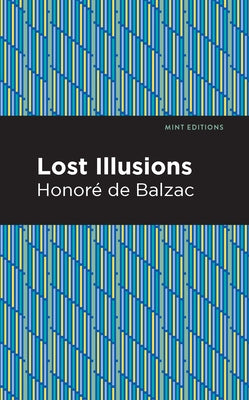 Lost Illusions by De Balzac, Honore